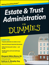 Estate & Trust Administration For Dummies®